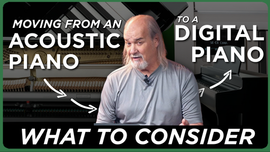 Moving From an Acoustic to a Digital Piano | What To Consider